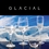 Glacial